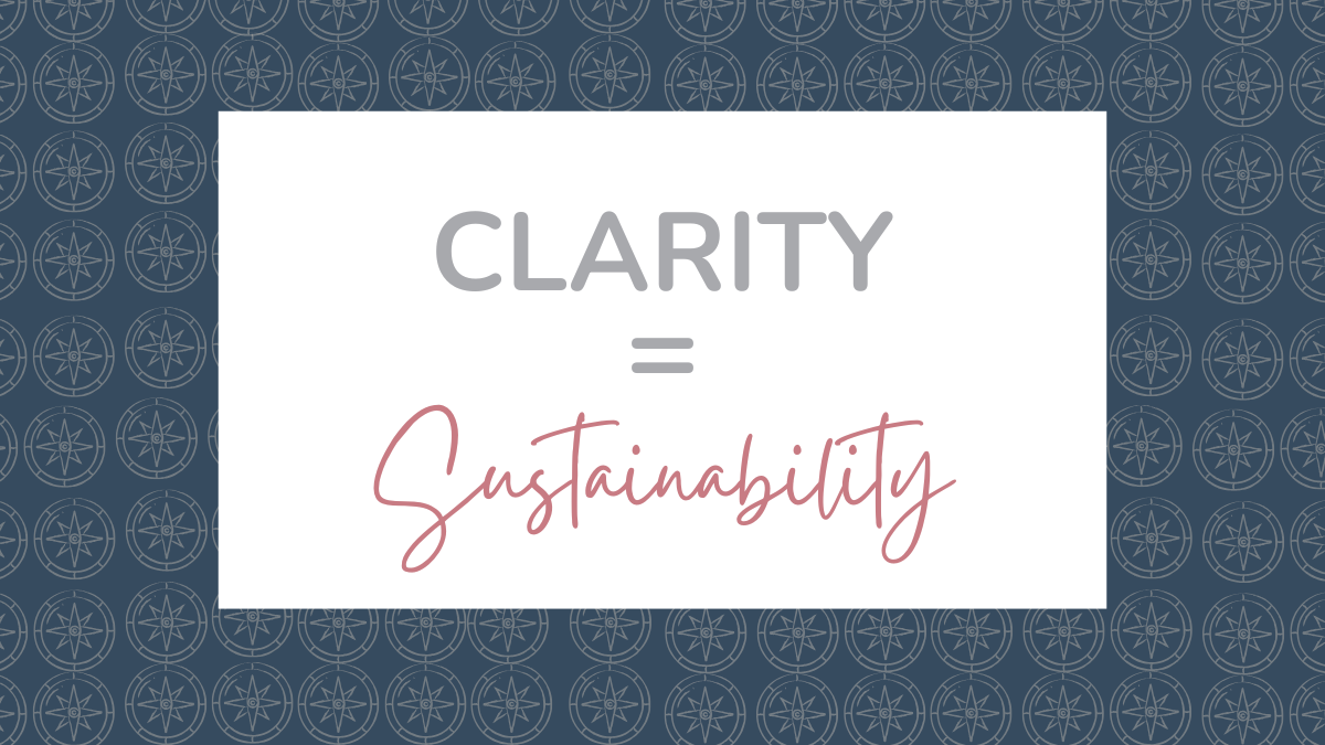 clarity = Sustainability